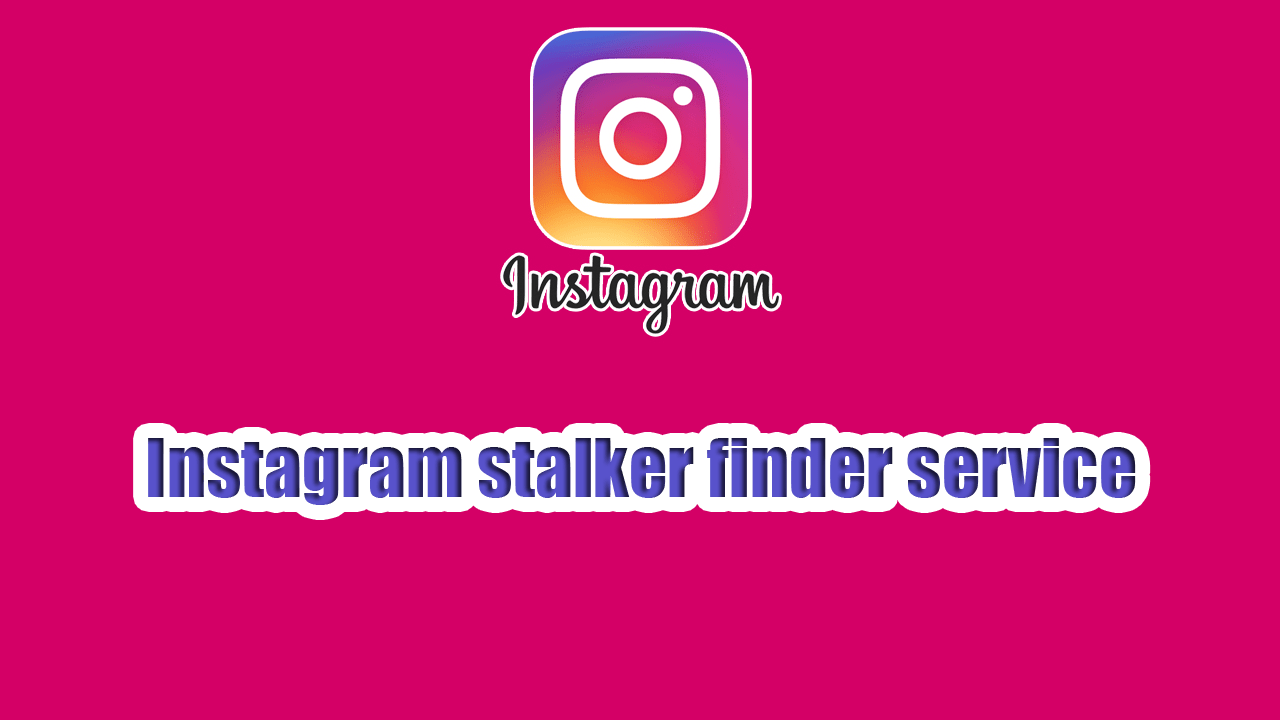 How to see whostalks your Instagram for free Looking For Clan